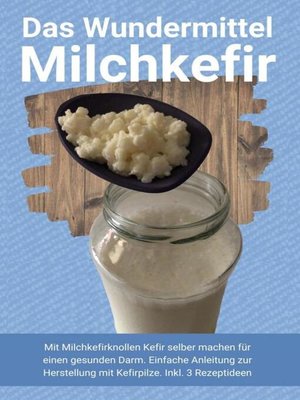 cover image of Das Wundermittel Milchkefir